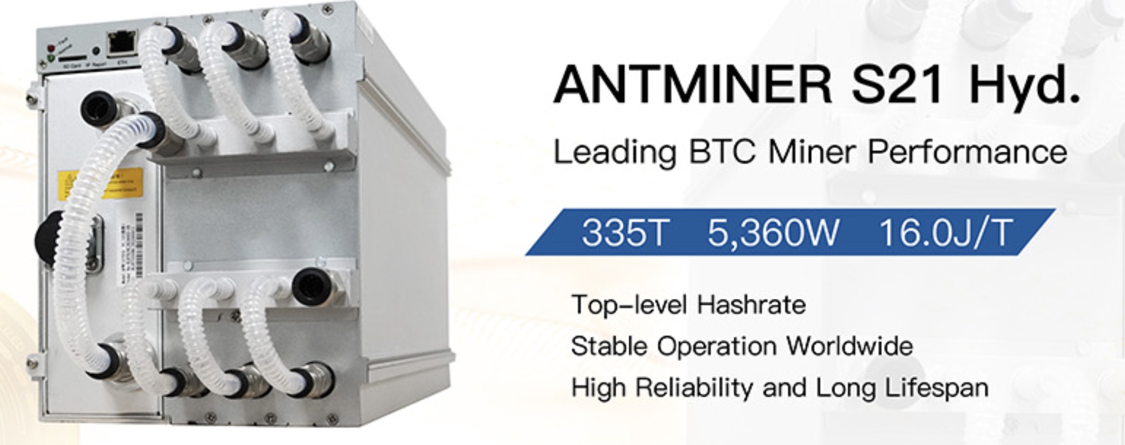 Bitmain ANTMINER S21 Hyd, BTC/BCH/BSV, SHA256, Hydro-cooling, 335T, 5360W, 16.0J/T