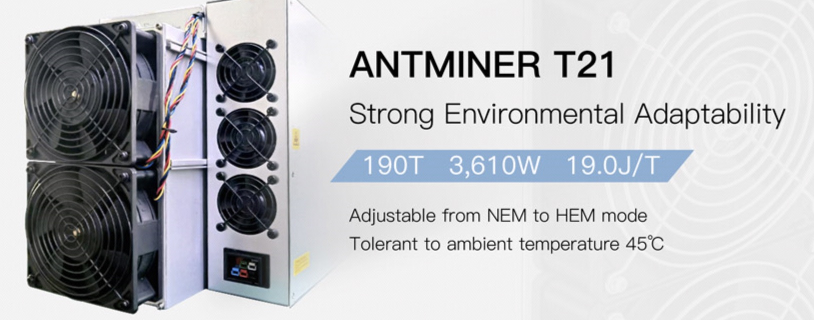 Bitmain ANTMINER T21, BTC/BCH/BSV, SHA256, Air-cooling, 190T, 3610W, 19.0J/T